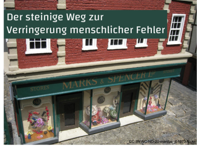 Der steinige Weg zur Verringerung menschlicher Fehler